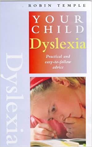 Dyslexia: Practical and Easy-To-Follow Advice book cover suggested reading